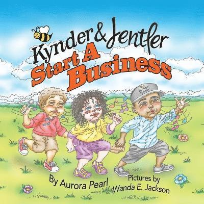 Kynder & Jentler Start a Business 1
