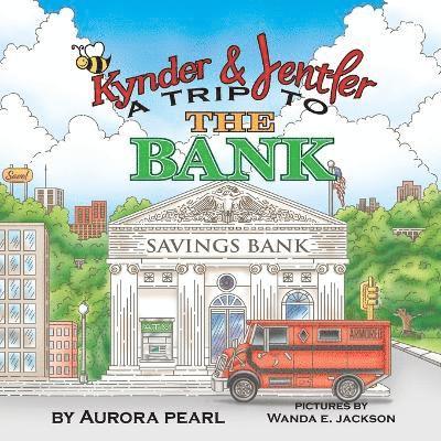 Kynder & Jentler A Trip to the Bank 1