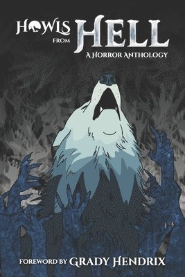 Shane Hawk, Alex Wolfgang - Howls From Hell, Häftad