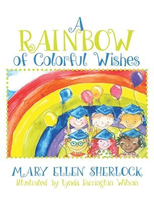 A Rainbow of Colorful Wishes 1
