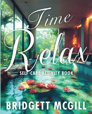 bokomslag Time To Relax Self-Care Activity Book