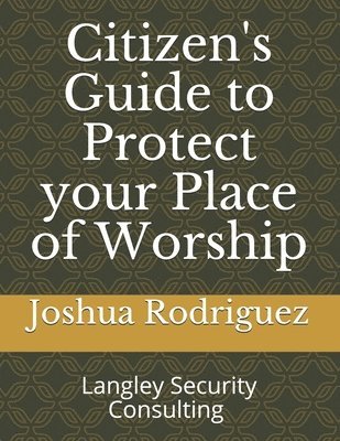 bokomslag Citizen's Guide to Protect your Place of Worship