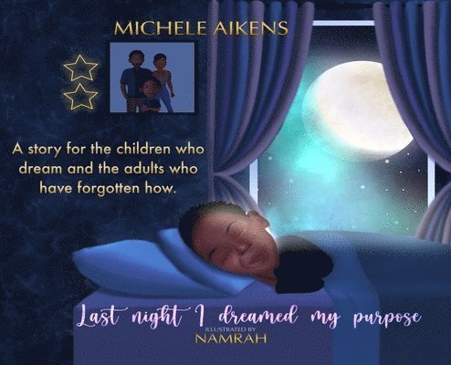 Michele Aikens - Last Night I Dreamed My Purpose, Inbunden
