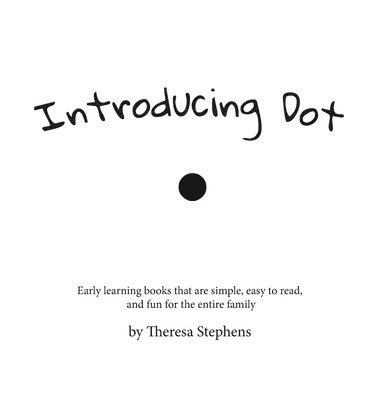 Theresa Stephens - Introducing Dot, Inbunden