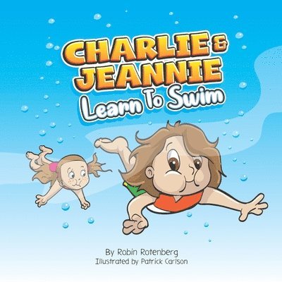 Robin Rotenberg - Charlie and Jeannie Learn to Swim, Häftad