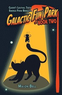 bokomslag Galactic Fun Park-Book Two