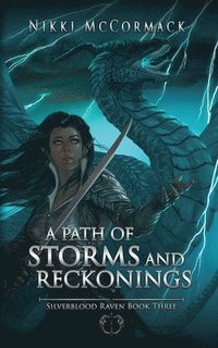 bokomslag A Path of Storms and Reckonings