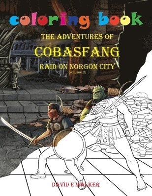bokomslag Coloring Book The Adventures of Cobasfang Raid on Norgon City