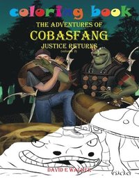 bokomslag Coloring Book The Adventures of Cobasfang Justice Returns volume 1