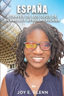 bokomslag Espaa a Travs de Los Ojos de Una Mujer Afroamericana