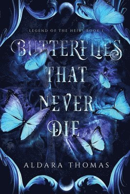 Butterflies That Never Die 1