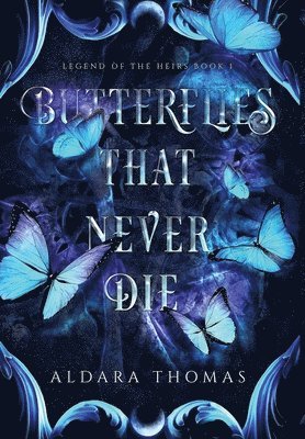 Butterflies That Never Die 1