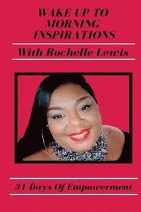 bokomslag Wake Up To Morning Inspirations with Rochelle Lewis