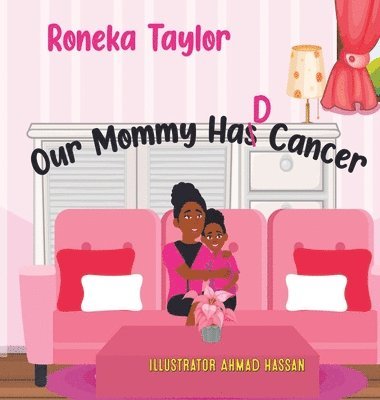 Our Mommy Had Cancer 1