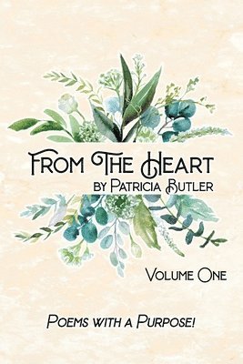 From The Heart: Poems with a Purpose 1