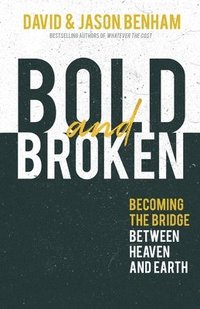 bokomslag Bold and Broken