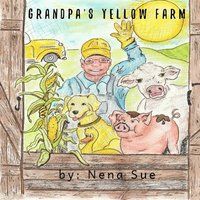 bokomslag Grandpa's Yellow Farm