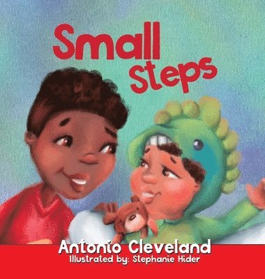 Antonio O Cleveland - Small Steps, Inbunden