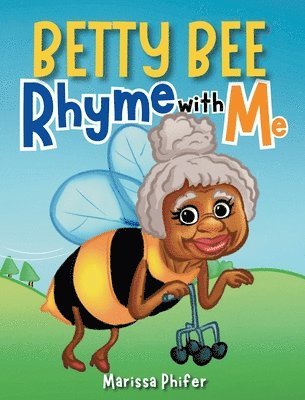 Betty Bee-Rhyme With Me