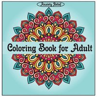 bokomslag Anxiety Relief Coloring Book for Adult