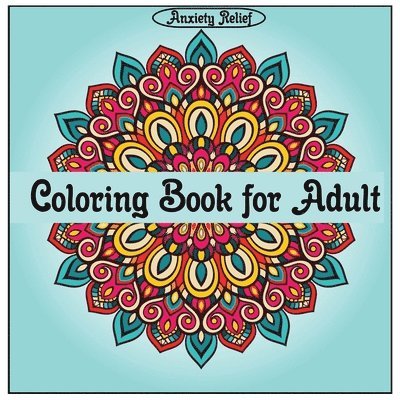 Anxiety Relief Coloring Book for Adult 1