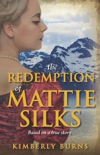 bokomslag The Redemption of Mattie Silks