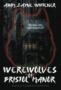 bokomslag Werewolves of Bristol Manor