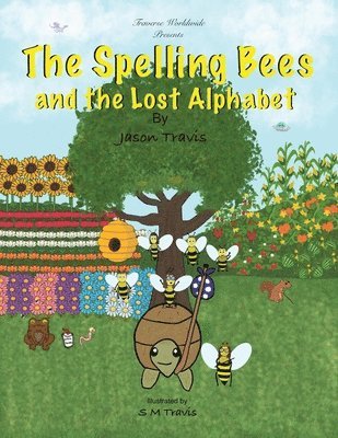 bokomslag The Spelling Bees and the Lost Alphabet