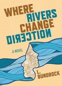 bokomslag Where Rivers Change Direction