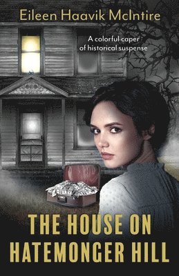 Eileen Haavik McIntire - The House on Hatemonger Hill, Häftad