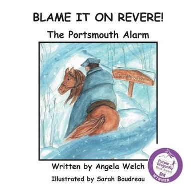 Angela Welch - Blame It On Revere!, Häftad