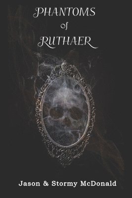 Phantoms of Ruthaer 1