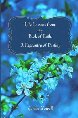 Life Lessons from the Book of Ruth