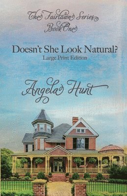 Doesn't She Look Natural?: Large Print Edition 1