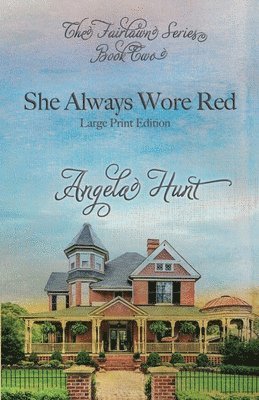 She Always Wore Red: Large Print Edition 1