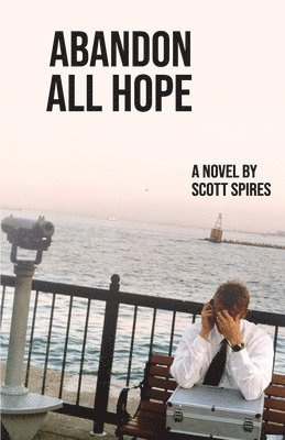 Scott Spires - Abandon All Hope, Häftad