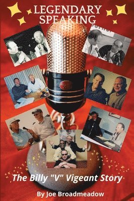 Joe Broadmeadow - Legendary Speaking, Häftad