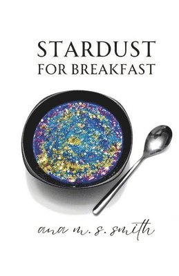 Stardust for Breakfast 1