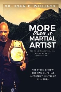 bokomslag More Than A Martial Artist