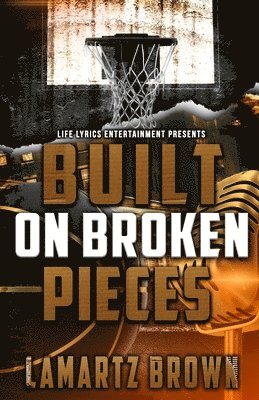 bokomslag Built On Broken Pieces