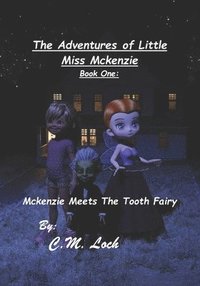 bokomslag The Adventures Of Little Miss Mckenzie Book One