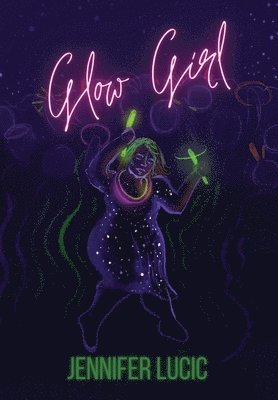 Glow Girl 1