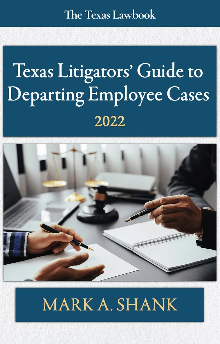 Mark A. Shank, Greg McAllister, Dave Wishnew - Texas Litigators' Guide to Departing Employee Cases, Häftad. Tillgänglighet: Lägg i varukorg