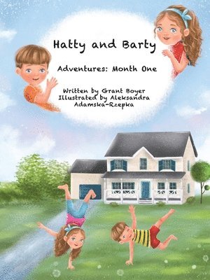 Grant Jonathan Boyer, Jonathan Boyer, Grant, Elizabeth Ann Boyer - Hatty and Barty's Adventures Month One, Häftad