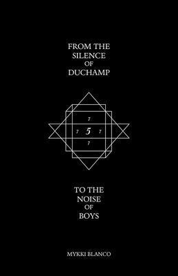 bokomslag From the Silence of Duchamp to the Noise of Boys