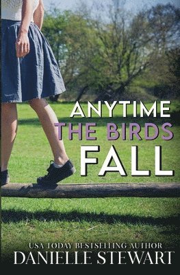 Danielle Stewart - Anytime the Birds Fall, Häftad