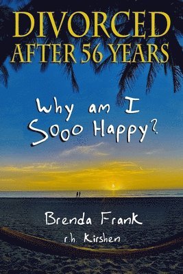 bokomslag Divorced After 56 Years