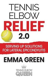 bokomslag Tennis Elbow Relief 2.0