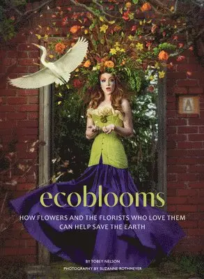 Tobey Nelson - ecoblooms, Häftad. Tillgänglighet: Tillfälligt slut