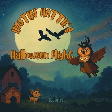 D Jones - Hootin' Hattie's Halloween Flight, Häftad